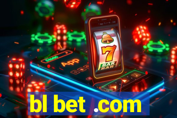 bl bet .com